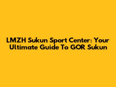 LMZH Sukun Sport Center: Your Ultimate Guide To GOR Sukun